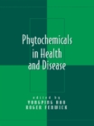 Image for Phytochemicals in health and disease