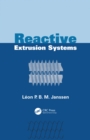 Image for Reactive extrusion systems
