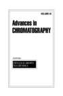 Image for Advances in Chromatography: Volume 42