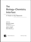Image for The biology-chemistry interface: a tribute to Koji Nakanishi