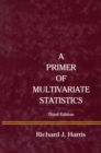 Image for A primer of multivariate statistics