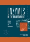 Image for Enzymes in the environment: activity, ecology, and applications