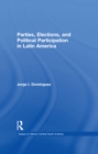 Image for Parties, elections, and political participation in Latin America