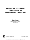 Image for Chemical solution deposition of semiconductor films