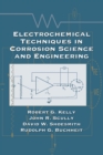 Image for Electrochemical techniques in corrosion science and engineering