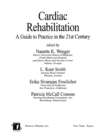 Image for Cardiac rehabilitation: a guide to practice in the 21st century