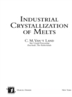 Image for Industrial crystallization of melts