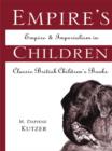 Image for Empire&#39;s children: empire and imperialism in classic British children&#39;s books