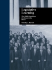 Image for Legislative learning: the 104th Republican freshmen in the House