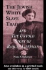 Image for The Jewish white slave trade and the untold story of Raquel Liberman : v. 2130