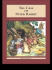 Image for The case of Peter Rabbit: changing conditions of literature for children : v.2115