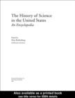 Image for The History of Science in the United States: An Encyclopedia