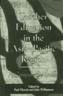 Image for Teacher education in the Asia-Pacific Region: a comparative study