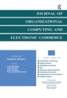 Image for Advances on information Technologies in the Financial Services industry: A Special Issue of the journal of Organizational Computing and Electronic Commerce
