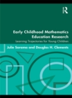 Image for Early childhood mathematics education research: learning trajectories for young children