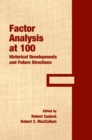 Image for Factor Analysis at 100: Historical Developments and Future Directions