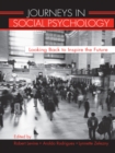 Image for Journeys in social psychology: looking back to inspire the future