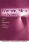Image for Women, men, and news: divided and disconnected in the news media landscape