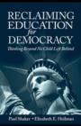 Image for Reclaiming education for democracy: thinking beyond No Child Left Behind