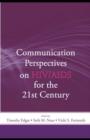 Image for Communication perspectives on HIV/AIDS for the 21st century