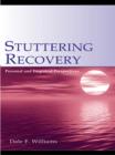 Image for Stuttering recovery: personal and empirical perspectives
