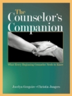 Image for The Counselor&#39;s Companion: What Every Beginning Counselor Needs to Know