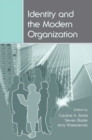 Image for Identity and the Modern Organization