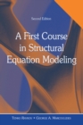 Image for A first course in structural equation modeling
