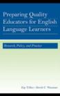 Image for Preparing Quality Educators for English Language Learners: Research, Policy, and Practice