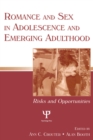 Image for Romance and sex in adolescence and emerging adulthood: risks and opportunities