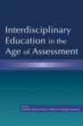 Image for Interdisciplinary education in the age of assessment