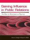 Image for Gaining influence in public relations: the role of resistance in practice