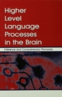 Image for Higher level language processes in the brain: inference and comprehension processes