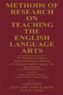 Image for Methods of research on teaching the English language arts: the methodology chapters from the Handbook of research on teaching the English language arts, second edition