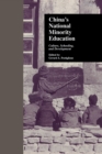 Image for China&#39;s national minority education: culture, schooling, and development