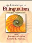 Image for An introduction to bilingualism: principles and processes