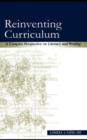 Image for Reinventing Curriculum: A Complex Perspective on Literacy and Writing