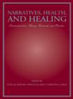 Image for Narratives, Health, and Healing: Communication Theory, Research, and Practice