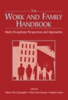 Image for The work and family handbook: multi-disciplinary perspectives and approaches