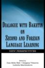 Image for Dialogue with Bakhtin on second and foreign language learning: new perspectives