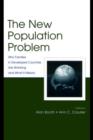 Image for The new population problem: why families in developed countries are shrinking and what it means