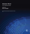 Image for Abraham Wood: The Collected Works