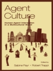 Image for Agent culture: human-agent interaction in a multicultural world