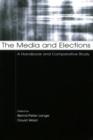 Image for The media and elections: a handbook and comparative study