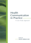 Image for Health communication in practice: a case study approach