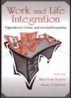 Image for Work and Life Integration: Organizational, Cultural, and Individual Perspectives