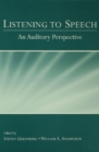 Image for Listening to Speech: An Auditory Perspective