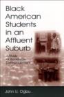 Image for Black American students in an affluent suburb: a study of academic disengagement