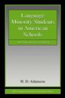 Image for Language minority students in American schools: an education in English
