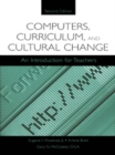 Image for Computers, Curriculum, and Cultural Change: An Introduction for Teachers